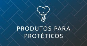 Produtos para Protéticos