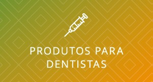 Produtos para Dentistas